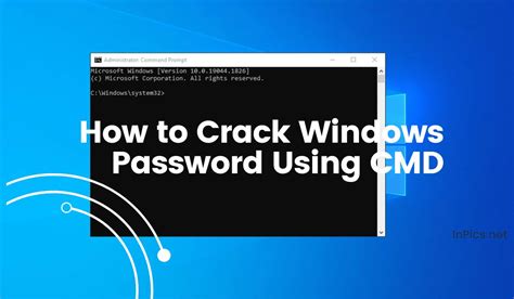 How To Crack Windows Password Using Cmd Step By Step Guide Inpics