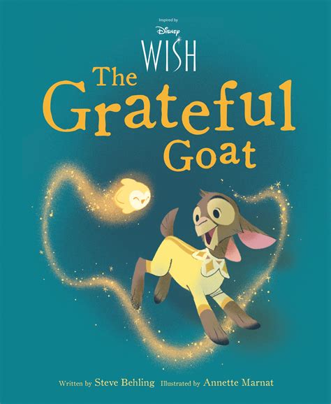 Disney Wish The Grateful Goat By Steve Behling Disney Books