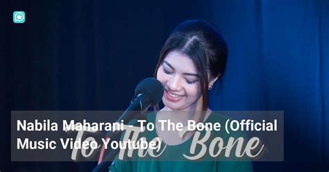Nabila Maharani To The Bone Official Music Video Youtube