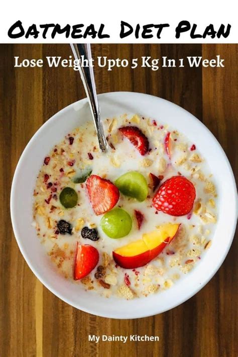 Oatmeal Diet Plan For Weight Loss My Dainty Kitchen