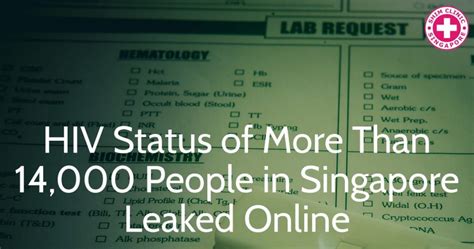 Hiv Status Of More Than 14000 People In Singapore Leaked Online