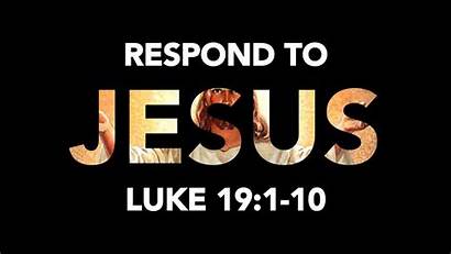 Luke Jesus Respond