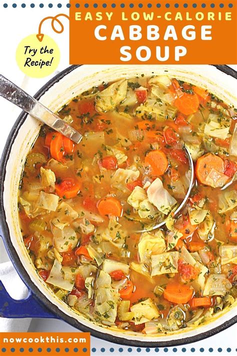 Easy Low Calorie Cabbage Soup • Now Cook This Recipe In 2021 Soup