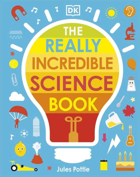 The Really Incredible Science Book Dk Pt