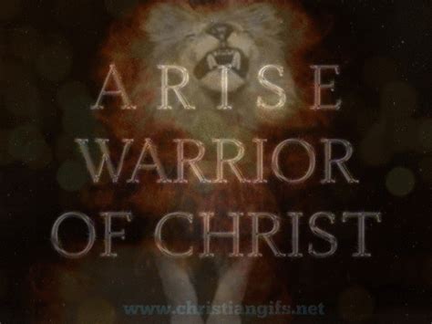 Arise Warrior Of Christ Christian S