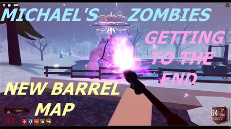 Roblox Michaels Zombies New Barrel Map Strategy How To Beat The Map And