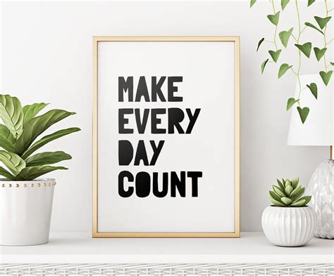 Make Every Day Count Printable Art Inspirational Art Etsy