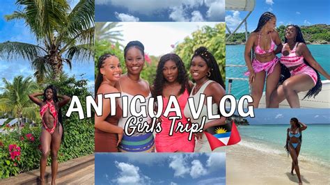 antigua travel vlog the ultimate spontaneous girls trip to the caribbean island of antigua