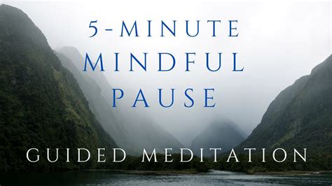 5 Minute Mindful Pause Guided Meditation Youtube