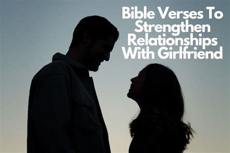 50 Bible Verses To Strengthen Relationships With Girlfriend