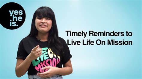 Timely Reminders To Live Life On Mission Youtube