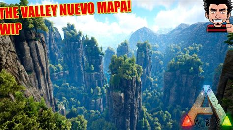 Nuevo Mapa Mod The Valley Con Extinction Y The Center Incluido Ark Survival Evolved Espa Ol