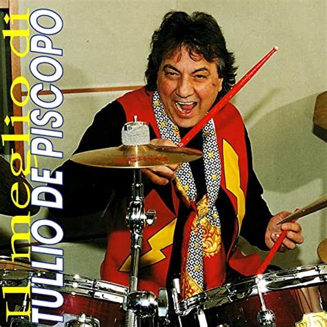 Il Meglio Di Tullio De Piscopo By Tullio De Piscopo On Amazon Music
