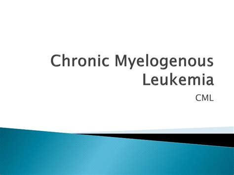 Ppt Chronic Myelogenous Leukemia Powerpoint Presentation Free