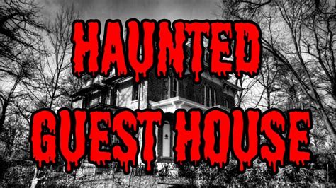 Haunted Guest House The Horror Story Youtube
