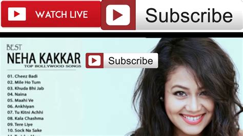 Neha Kakkar 2017 Top 10 And Best Songs Of Neha Kakkar Jukebox Bollywood