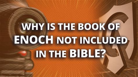 Why Was The Book Of Enoch Removed From The Christian Bible : Book Of