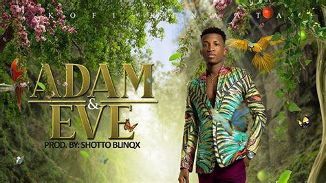 Listen Kofi Kinaata Adam And Eve NY DJ Live