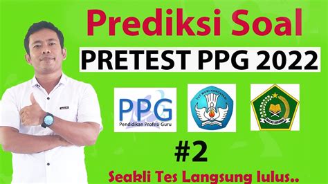 Prediksi Soal Pretest Ppg 2022 Dan Pembahasan Soal Pretest Ppg 2022