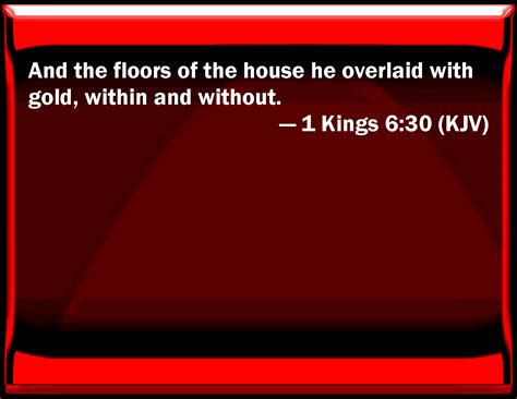 1 Kings 630 And The Floors Of The House He Overlaid With Gold Within