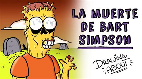 La Muerte De Bart Simpson Draw My Life Youtube