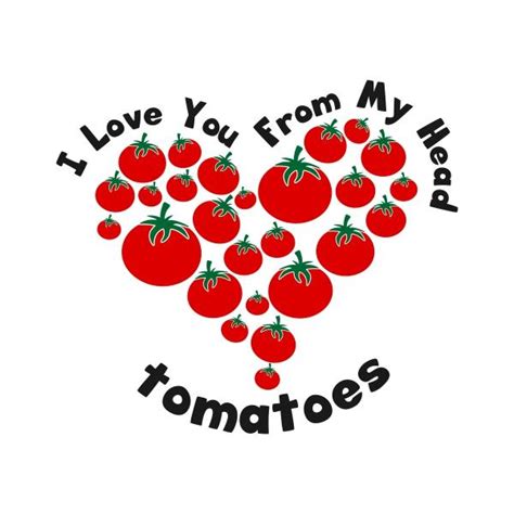 Love Tomatoes Cuttable Design Apex Embroidery Designs Monogram Fonts