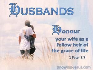 1 Peter 3 7 You Husbands In The Same Way Live With Your Wives In An