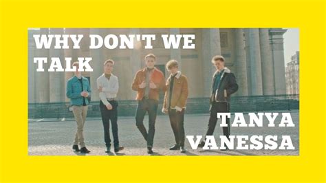 Why Dont We Talk Cover Youtube