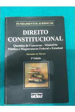 Até a ec nº 95, de 15 de dezembro de 2016 o autor 1 direito constitucional 1 constitucionalismo 1.1 estado constitucional: Livro: Direito Constitucional - Alexandre de Moraes ...