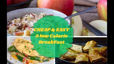 3 Healthy Low Calorie Breakfast Recipes Youtube