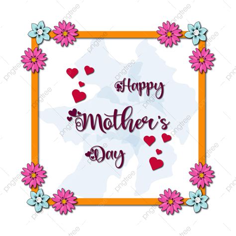 Feliz Día De La Madre Png Cuidado Feliz Dia De La Madre Madre Png Y