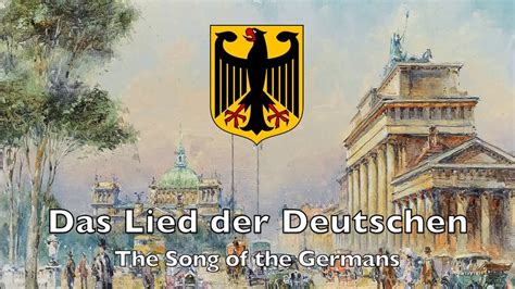 National Anthem Of Germany Full Version Das Lied Der Deutschen