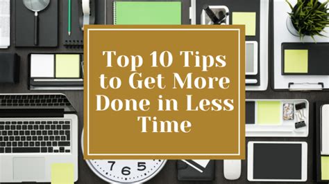 Top 10 Tips To Get More Done In Less Time Empowered Shoppers