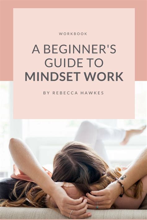 A Beginners Guide To Mindset Work Mindset Overcoming Fear How To