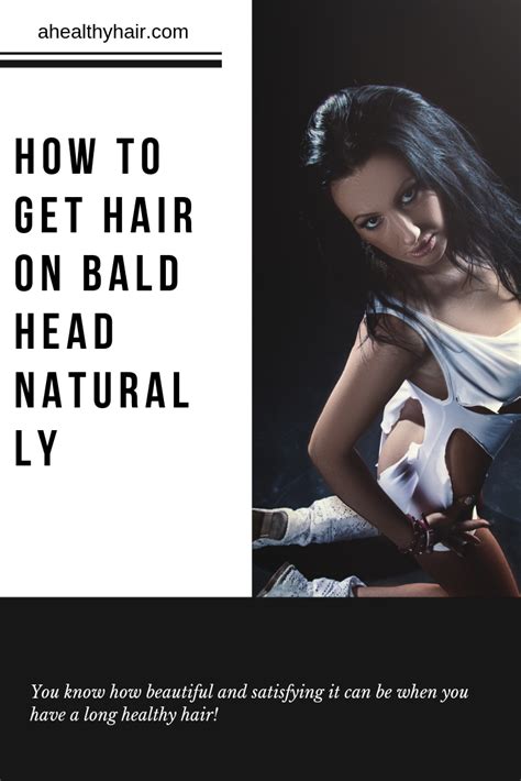 How To Get Hair On Bald Head Naturally Bald Heads Balding Long