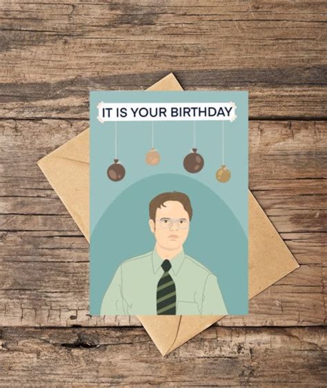 Dwight Schrute Birthday Card It Is Your Birthday Us Etsy