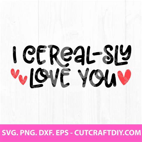 I Cerealsly Love You SVG | Cereal Bowl SVG | Love SVG