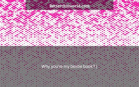 Why Youre My Bestie Book Better This World