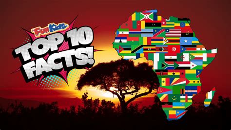 Top 10 Facts About Africa Fun Kids The Uks Childrens Radio Station