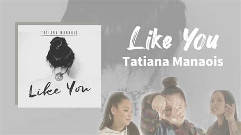 Like You Tatiana Manaois 中字 Youtube