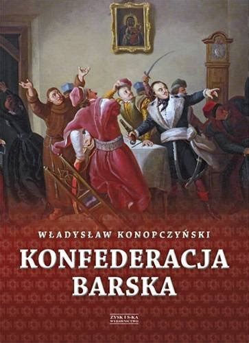 Maybe you would like to learn more about one of these? Konfederacja barska. Tom 1 - Władysław Konopczyński ...