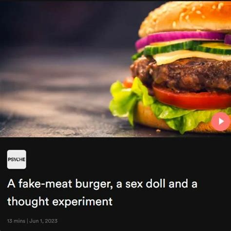 Stream A Fake Meat Burger A Sex Doll And A Thought Experiment By Dat
