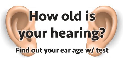 What Is Your Hearing Age Test Your Ears