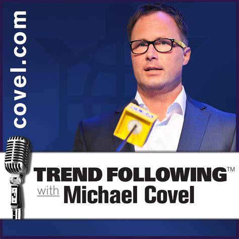 Trend Following with Michael Covel | Listen via Stitcher for Podcasts