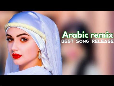 New Arabic Remix 2023 Viral Trending Arabia Remix New Arabic