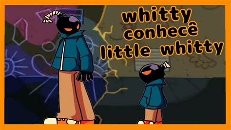 Whitty Conhecê Little Whitty 💣🎤friday Night Funkin Comic Dub Pt Br