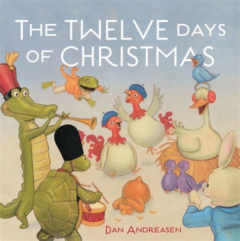 The Twelve Days Of Christmas By Dan Andreasen Hardcover Barnes And Noble®