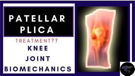 Patellar Plica Syndrome Treatment Biomechanics Explained Physiotherapy Tutorials Youtube