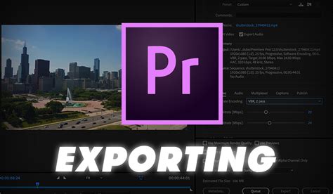 Best Export Settings For Premiere Pro 2022 The Ultimate Guide