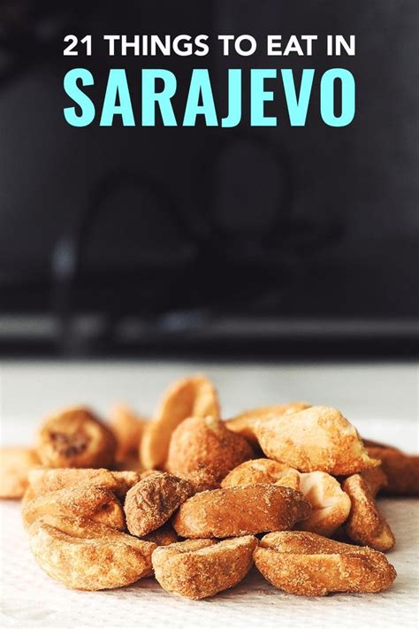 21 Things To Eat In Sarajevo Discover Delicious Sarajevo Food In 21